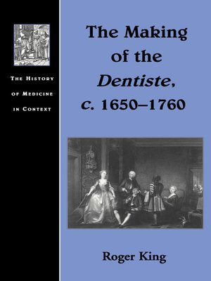 cover image of The Making of the Dentiste, c. 1650-1760